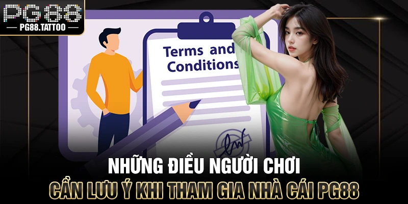 Quyền Riêng Tư Những điều người chơi cần lưu ý khi tham gia nhà cái PG88